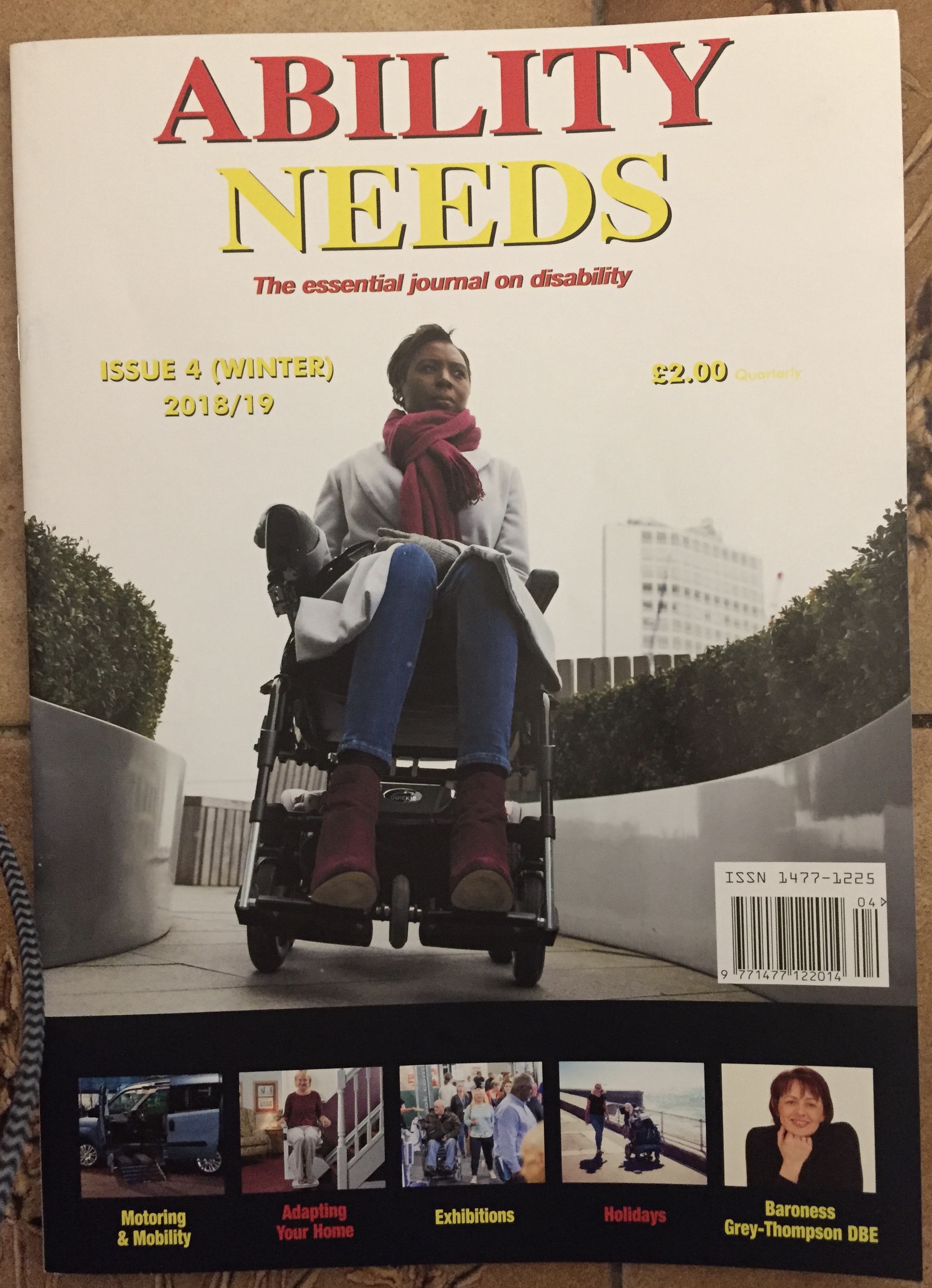 Ability Needs Magazine, Winter 2018 to 2019 issue, with an image of a lady using a powerchair on the cover. Small photos at the bottom have related text beneath saying Motoring & Mobility, Adapting Your Home, Exhibitions, Holidays and Baroness Grey-Thompson O.B.E.