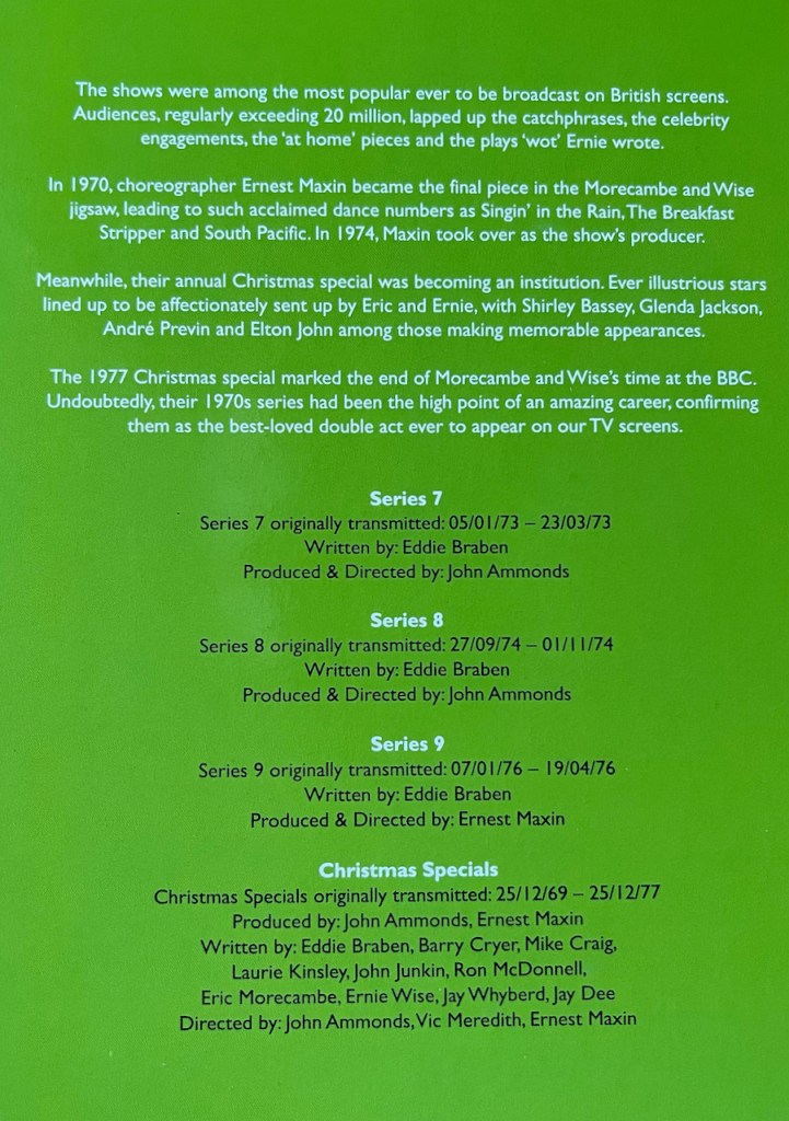 Inner cover from the DVD box set of Morecambe And Wise - The Complete BBC Collection, showing explanatory text, transmission dates and production credits for Series 7 to 9 and the Christmas specials against a green background.