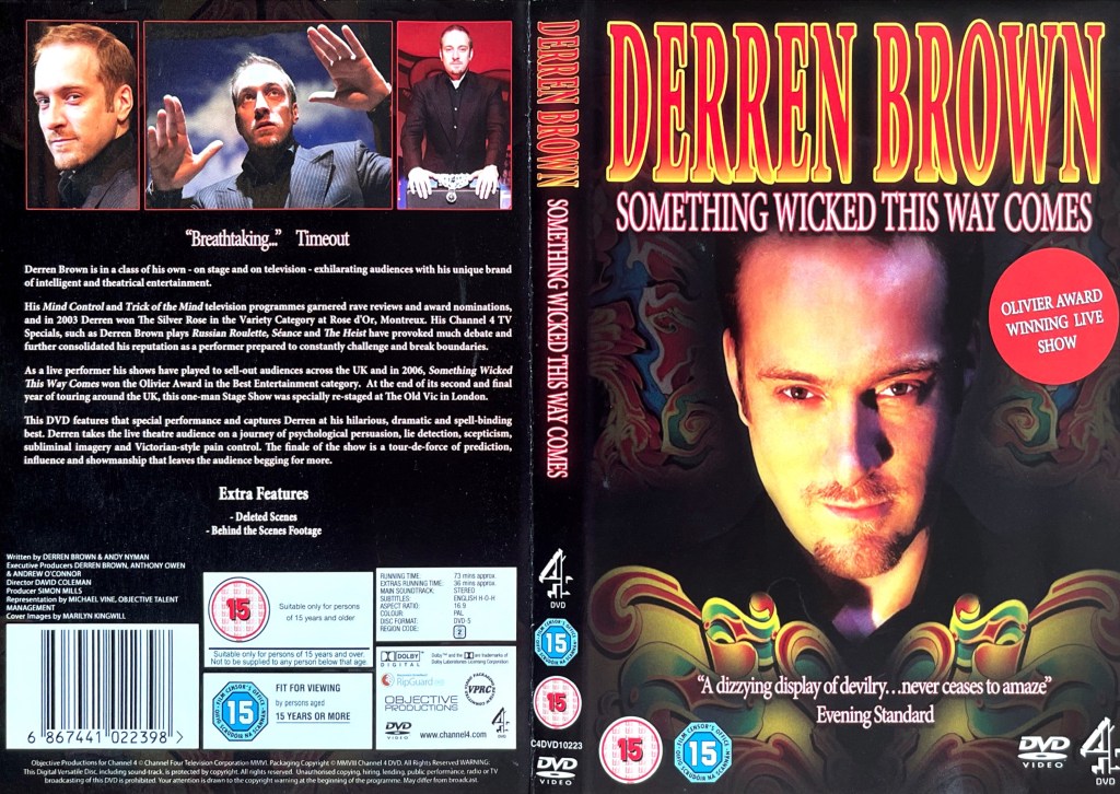 DVD cover spread for Derren Brown - Something Wicked This Way Comes. The front cover shows Derren's face lit-up, while the back cover has images of Derren in action during the show above the details of the DVD.