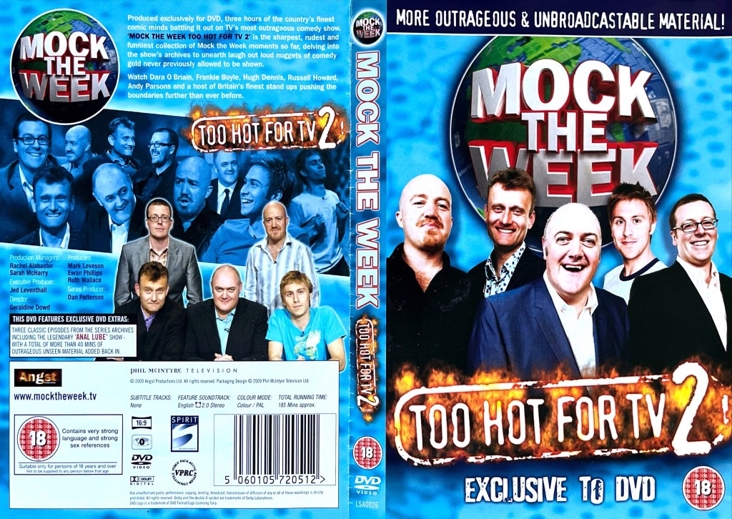 DVD cover spread for Mock The Week, Too Hot For TV, Volume 2, described as having more outrageous and unbroadcastable material, with photos of Dara O Briain, Hugh Dennis, Frankie Boyle, Andy Parsons and Russell Howard.