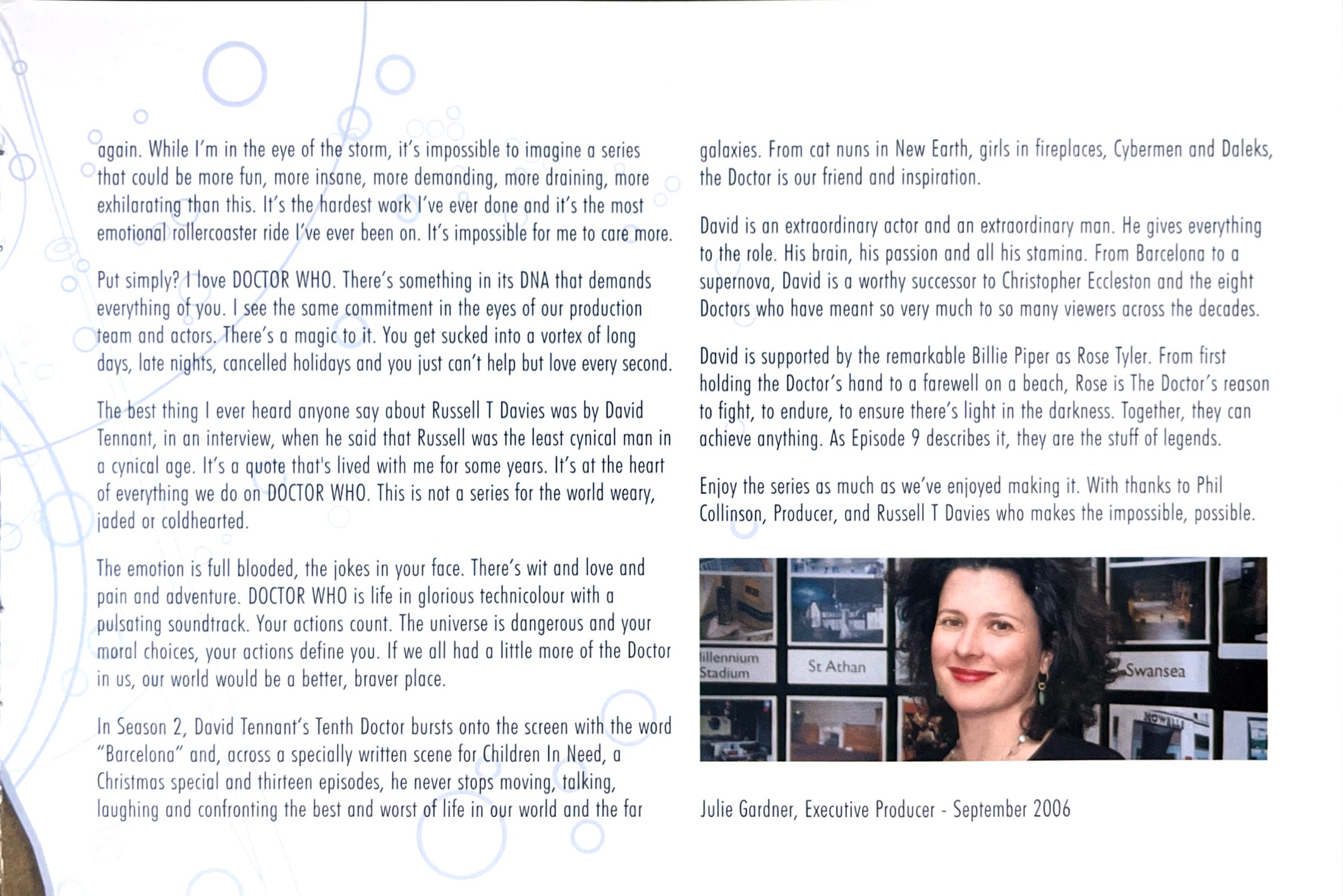 The second part of Julie Gardner's foreword in the booklet for the Doctor Who Series 2 DVD set, including a small photo of her at the end of the page.