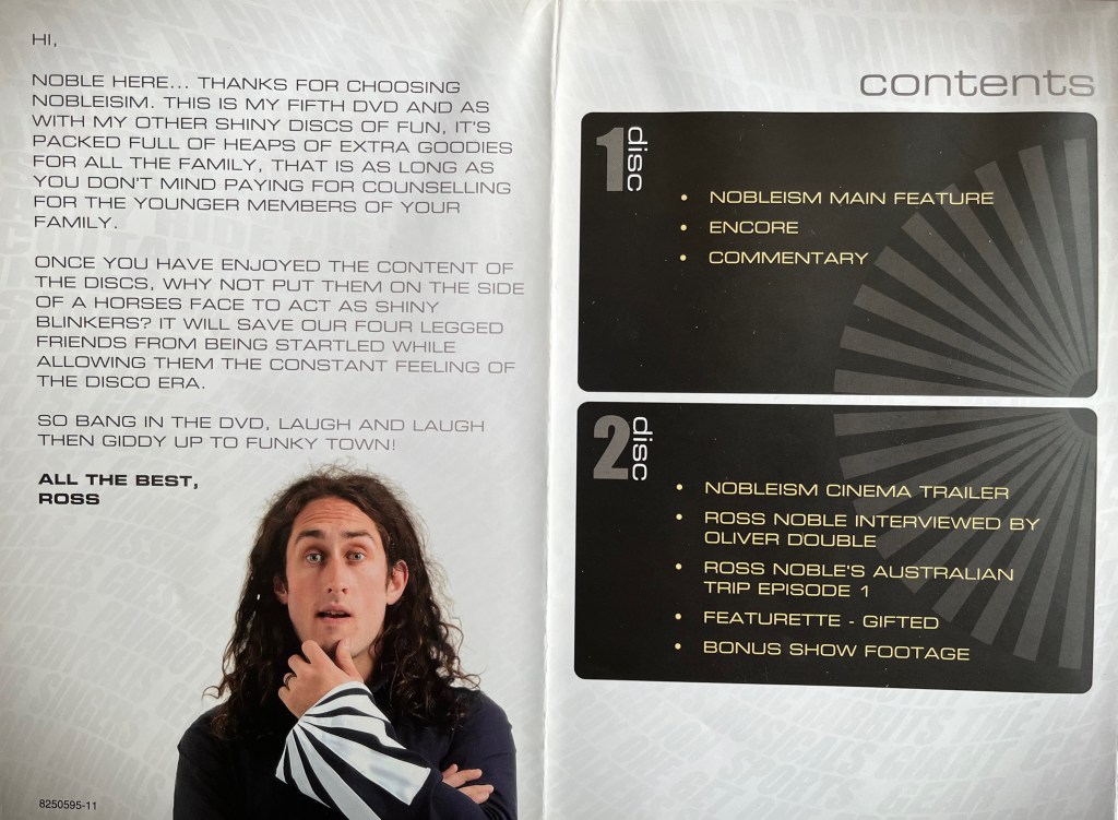 Double-page spread from the booklet with Ross Noble's Nobleism DVD. The left page has a foreword by Ross, above a photo of him stroking his chin thoughtfully, while the right page shows a list of features on the 2 discs in the set.