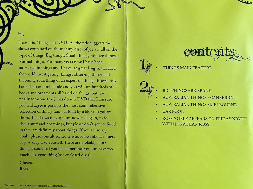 Double-page cover spread from the booklet with Ross Noble's DVD called Things, with black text on a light green background. The left page has a foreword by Ross, while the right page lists the contents of the 2 discs. Disc 1 has the main feature. Disc 2 has footage from Brisbane, Canberra and Melbourne, and his appearances on Car Pool and Friday Night With Jonathan Ross.