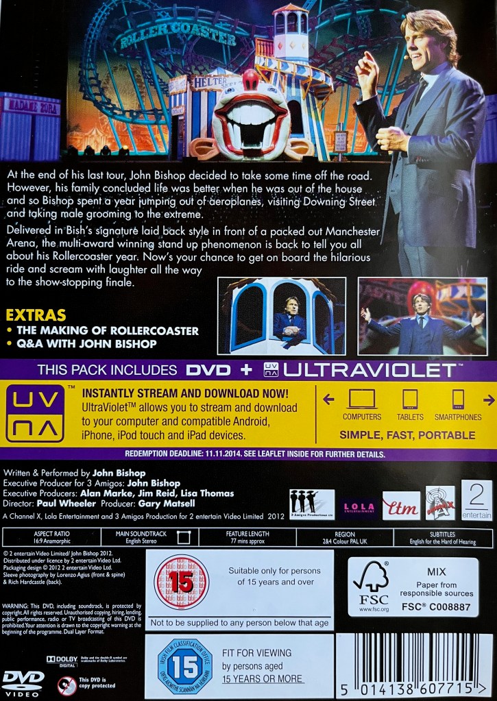 Back cover of John Bishop's DVD called Rollercoaster. It shows a few images of John performing on stage, where the large backdrop resembles a fairground with a rollercoaster and helter skelter. These photos are shown alongside the description of the show and the list of extra features.