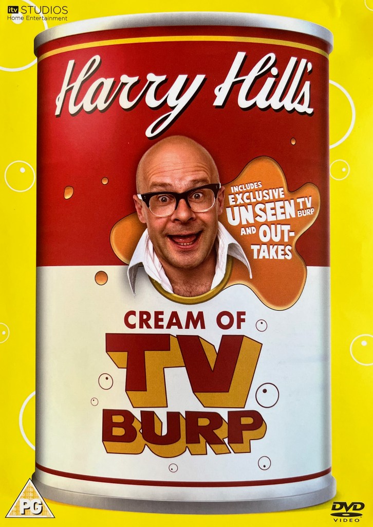 Front cover of the DVD for Harry Hill's Cream Of TV Burp, showing Harry's face and the title on a large can of soup, the label of which is red on the top half and white on the bottom half. A splodge of mess next to Harry says that the DVD includes unseen TV Burp and outtakes.